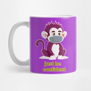 Just Be Confident V3 Mug